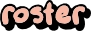 Roster
